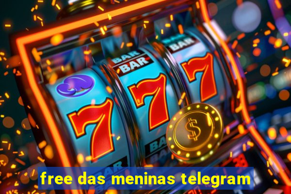 free das meninas telegram